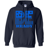 For whatever situation might come your way. Be ready hoodie.