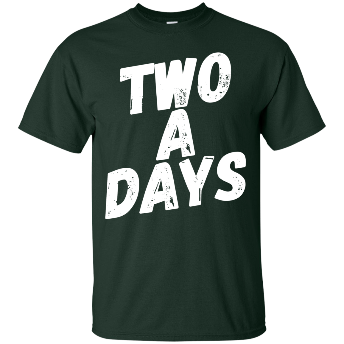 Two a Days....Can you wear this shirt?