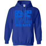 For whatever situation might come your way. Be ready hoodie.