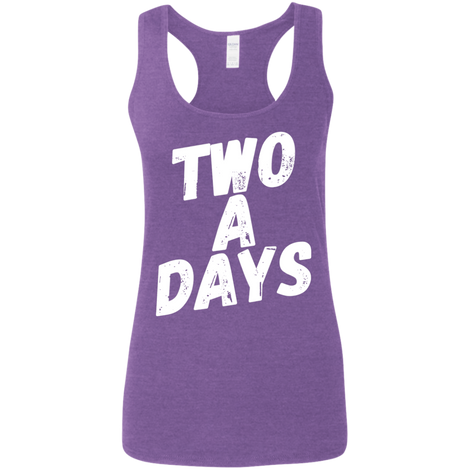 Two a Days are brutal.  But ladies can you wear this tank?