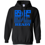 For whatever situation might come your way. Be ready hoodie.